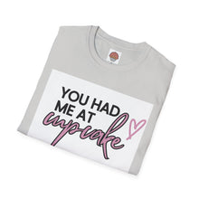 Load image into Gallery viewer, You had me at Cupcake T-Shirt